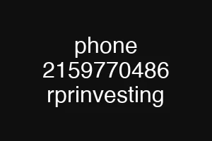 phone 2159770486 rprinvesting