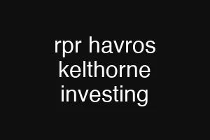rpr havros kelthorne investing