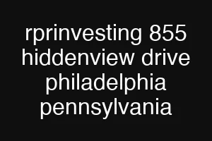 rprinvesting 855 hiddenview drive philadelphia pennsylvania