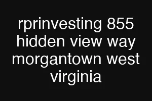 rprinvesting 855 hidden view way morgantown west virginia